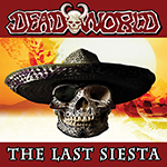 Deadworld The Last Siesta